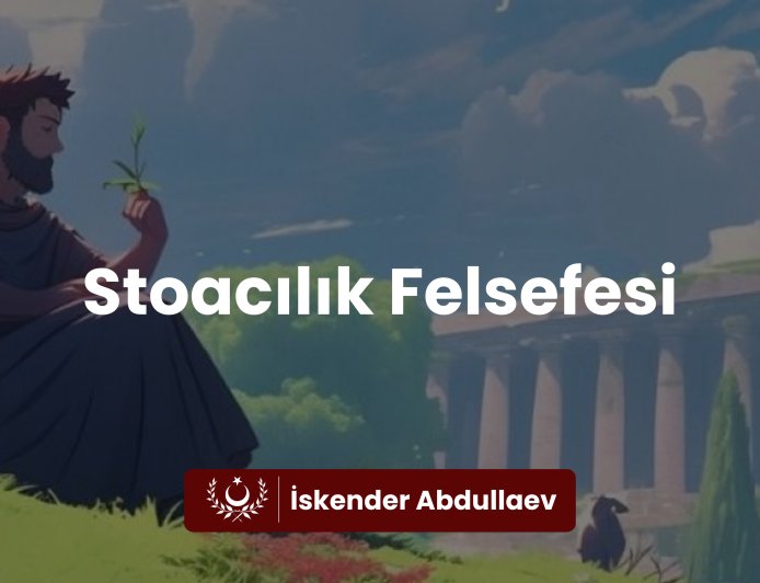 Stoacılık Felsefesi