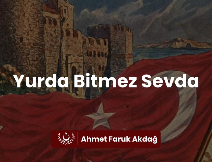 Yurda Bitmez Sevda