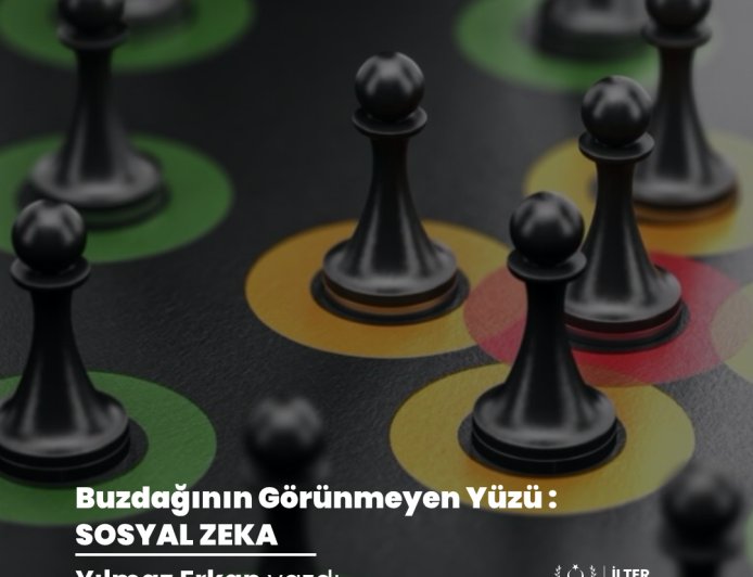 Buzdağının Görünmeyen Yüzü : SOSYAL ZEKA