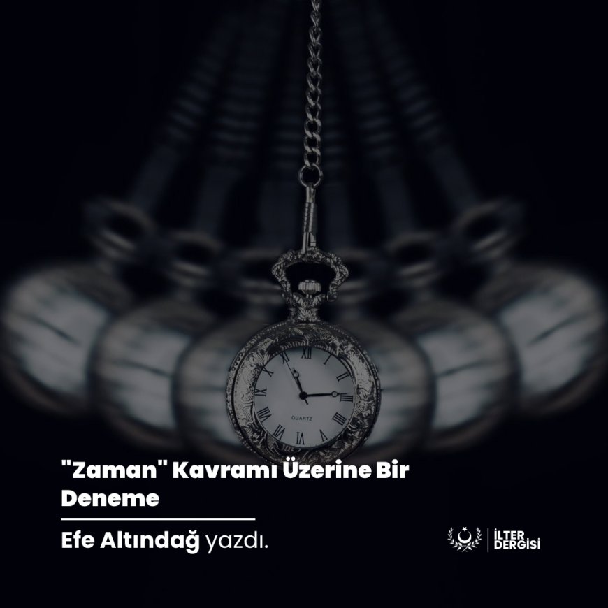 "Zaman" Kavramı Üzerine Bir Deneme