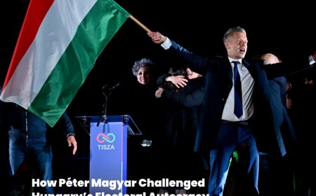 How Péter Magyar Challenged Hungary’s Electoral Autocracy