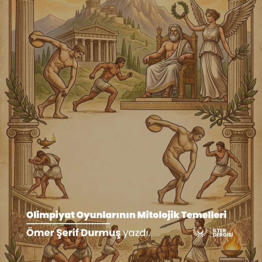 Olimpiyat Oyunlarının Mitolojik Temelleri