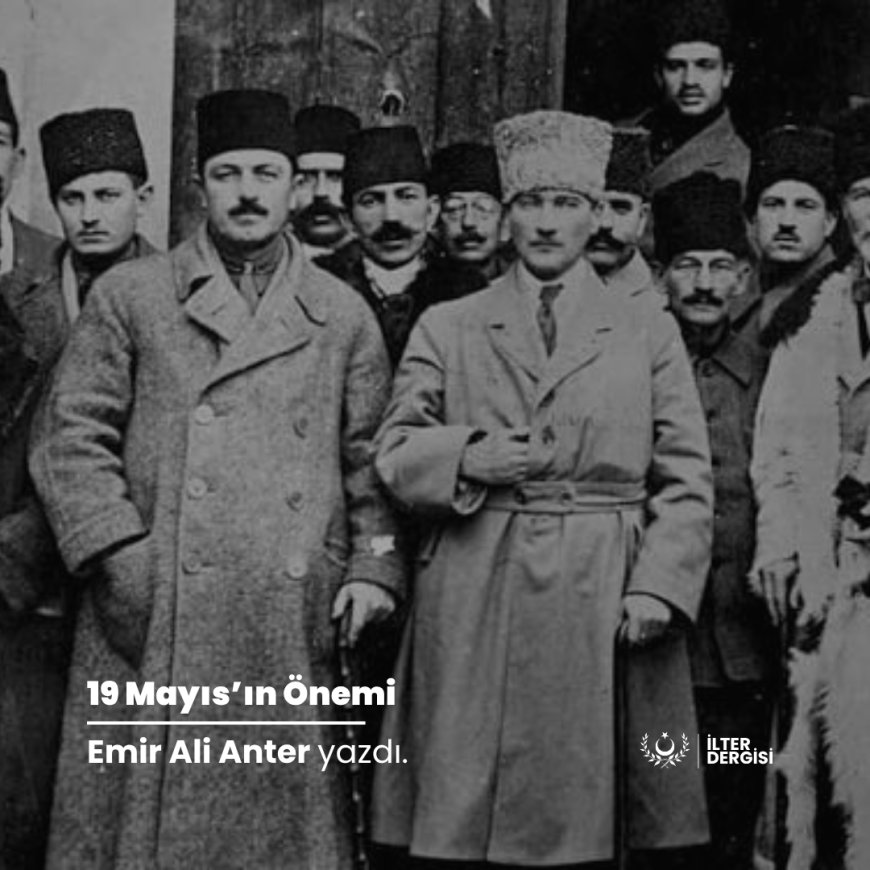 19 Mayıs'ın Önemi